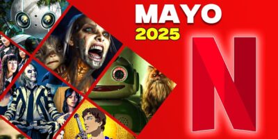 Llegando a Netflix en mayo de 2025